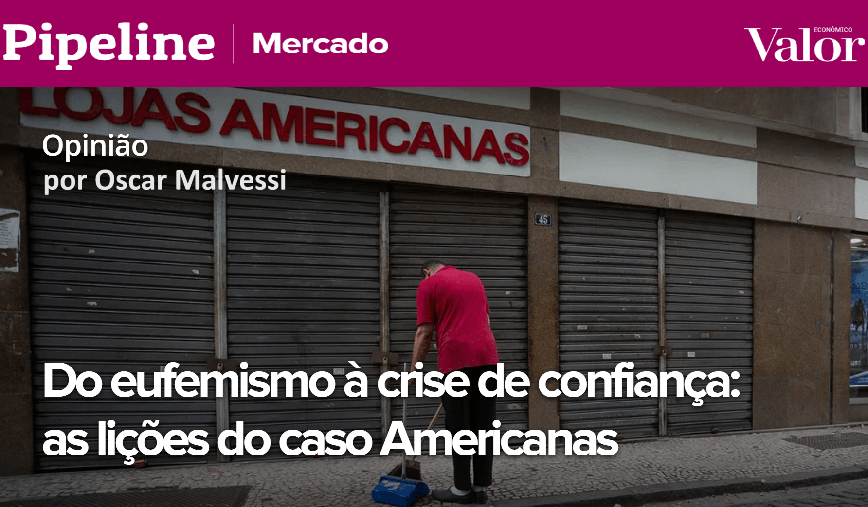As lições do caso Americanas – Pipeline Jornal Valor Econômico - 11/01/2024